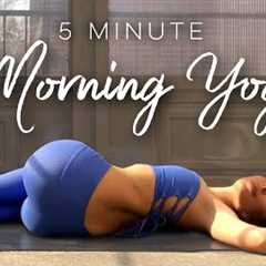 5 Minute Yoga - This is The BEST Morning Yoga In Just 5 MINUTES!