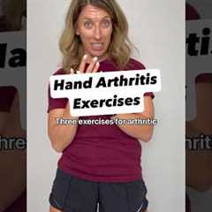 Reduce hand arthritis pain- 3 exercises