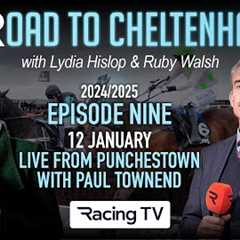 Road to Cheltenham: Paul Townend joins Lydia & Ruby, live from Punchestown (2024/25 Ep 9)