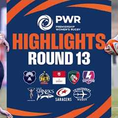 Round 13 Highlights | Premiership Women's Rugby 24/25