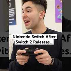 Nintendo Switch After Switch 2!