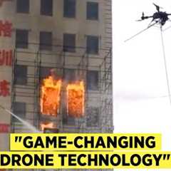 Breaking | China Shows Off Insane Fire Fighting Drones