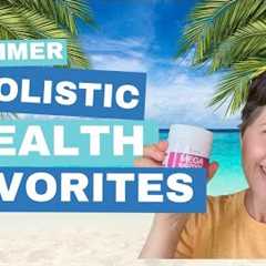 Favorite Healthy Lifestyle Tips for Chronic Health Issues - Summer 2023 Edition!