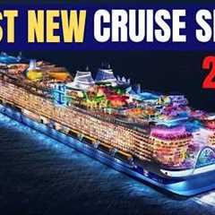 The  9 Best New Cruise Ships Coming in 2025!