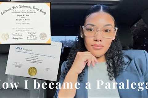 How to become a Paralegal | How to get a Paralegal Job | My journey &amp; Steps to become a..