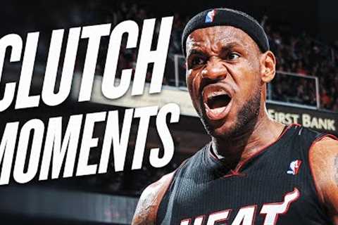 LeBron James Most Clutch Moments 🔥