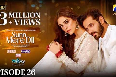Sunn Mere Dil EP 26 [Eng Sub] Digitally Presented by LUX - Happilac Paints and Ujooba Beauty Cream