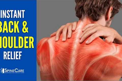 3 Moves for Instant Upper Back and Shoulder Pain Relief