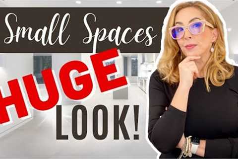 Design Secrets That Make Small Spaces Feel Huge!