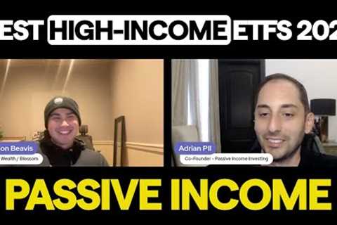 Passive Income Investing in 2025 (High Yield / Covered Call ETFs, Best ETFs To Buy, Total Return)