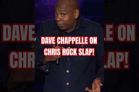 Dave Chappelle On Chris Rock Getting Slapped At The Oscars Awards!