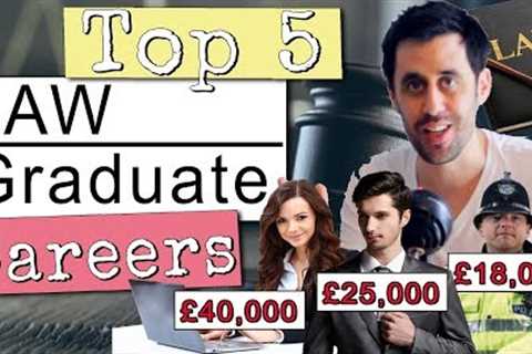 Top 5 Careers For LAW Graduates