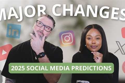 SOCIAL MEDIA IS CHANGING! | 2025 Social Media Predictions and Trends You Should Know About