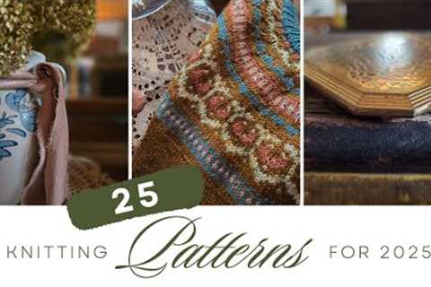 25 Knitting Patterns for 2025