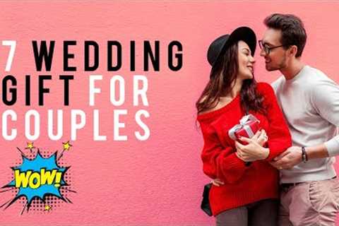 7 Wedding Gift Ideas For Every Budget || Unique Inspiration Every Couple Will Love