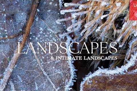A Landscape Photography and Intimate Landscape Photography Outing
