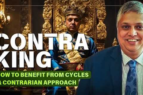 Ultimate Contrarian Investing Playbook | How To Benefit From Cycles: S Naren #stocks #investing