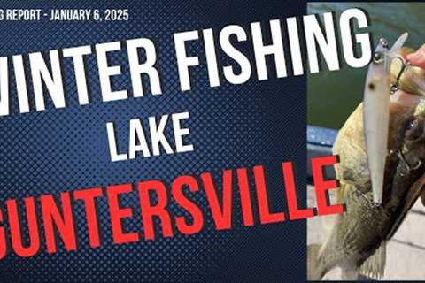 Winter Fishing Lake Guntersville - Fishing Report January 6, 2025