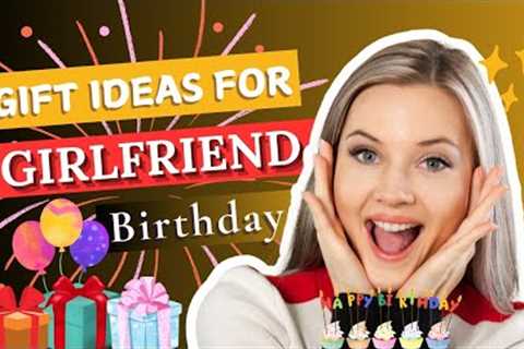 Top 10 Gift Ideas for Girlfriend Birthday #gift #ideas #girlfriend #birthday