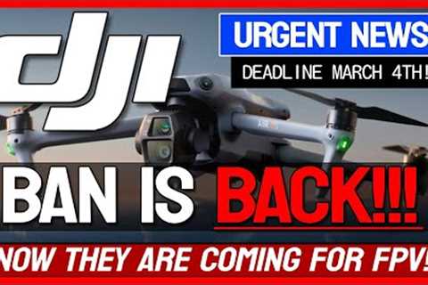 DJI Drone Ban is Back for 2025!!! - URGENT DRONE NEWS!!! 🚨
