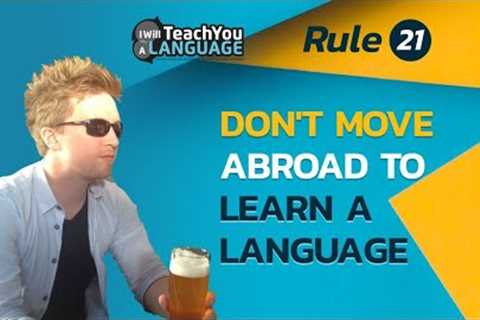 Don't move abroad to learn a new language | TROLL021
