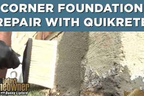 HOW TO FIX A CORNER FOUNDATION USING QUIKRETE