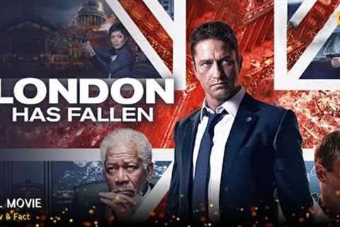 London Has Fallen Full Movie In English | New Hollywood Movie | Review &amp; Facts