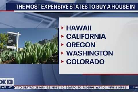 The most expensive state to buy a house in | FOX 13 Seattle