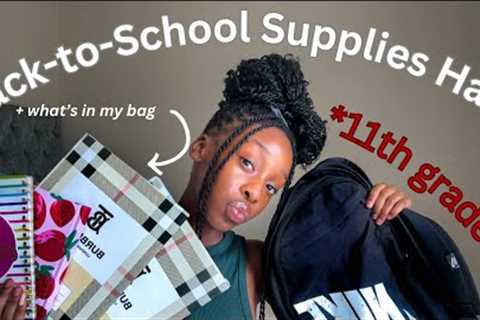 BACK-TO-SCHOOL SUPPLIES HAUL+ what’s in my bag | 11th grade edition