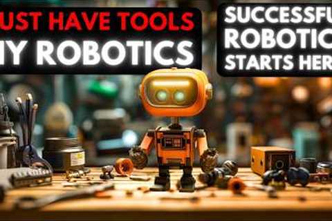 [First Step] Robotics Tutorial for Beginners | 🛠️ Top Tools you Need for Robotics ⚙️