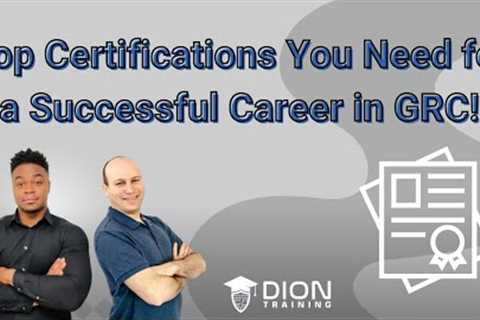 Top Certifications You Need for a Successful Career in GRC!