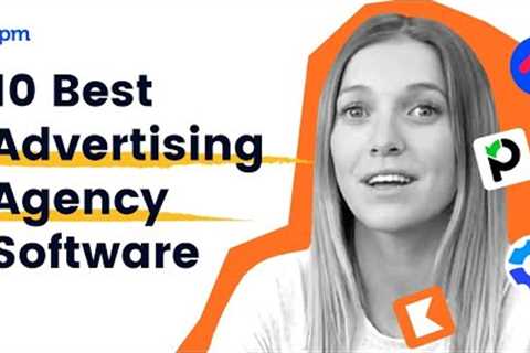 10 Must-Have Software Tools for Advertising Agencies