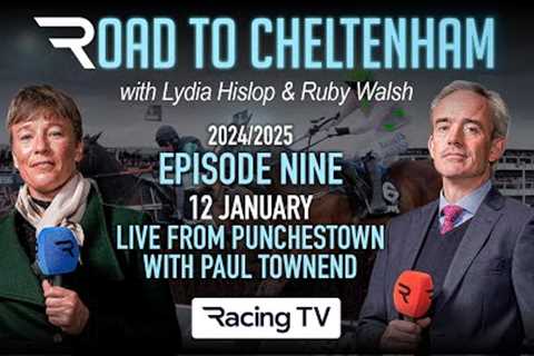 Road to Cheltenham: Paul Townend joins Lydia &amp; Ruby, live from Punchestown (2024/25 Ep 9)