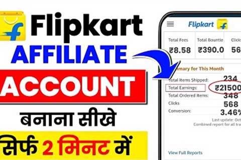 Flipkart Affiliate Account Create | Flipkart Affiliate Marketing Account kaise banaye