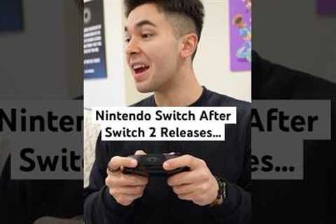 Nintendo Switch After Switch 2!