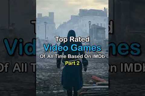 Highest Rated Video Games Of All Time! | Based On IMDb | Top 5 | Best Video Games Ever!