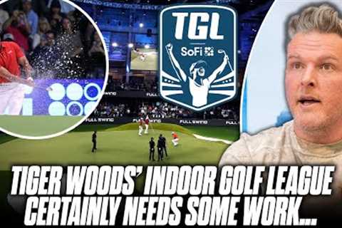 Tiger Woods' New Indoor Golf League Isn't Great... | Pat McAfee Show