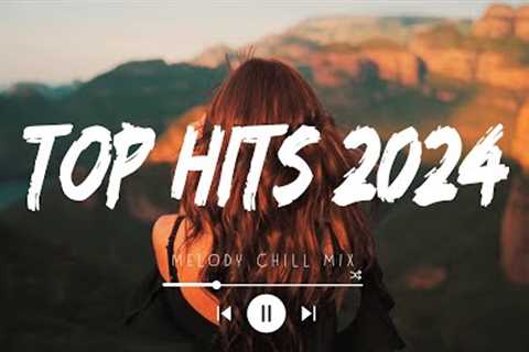 Top hits 2024 playlist ~ Trending music 2024 ~ Best songs 2024 to add your playlist (Playlist Hits)