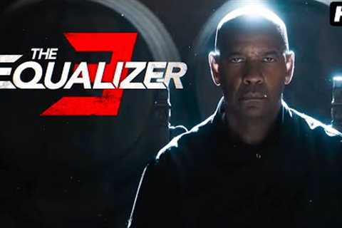 The Equalizer 3 | New Released Hollywood Action English Movie 2024 | Movie Review &amp; Facts