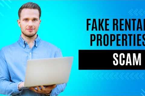 Fake Rental Properties Scams !