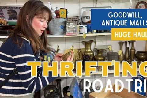 THRIFTING ROAD TRIP! | Shopping Goodwill, Antique Malls | Huge Haul