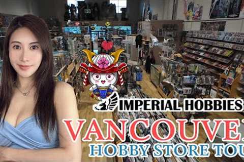 Cyn Workshop | Imperial Hobbies | Hobby Store Tour | Vancouver