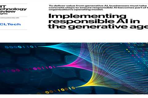 Implementing responsible AI in the generative age