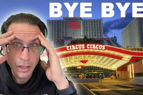 BOMBSHELL Vegas News. Iconic Circus Circus being SOLD. Demolished?