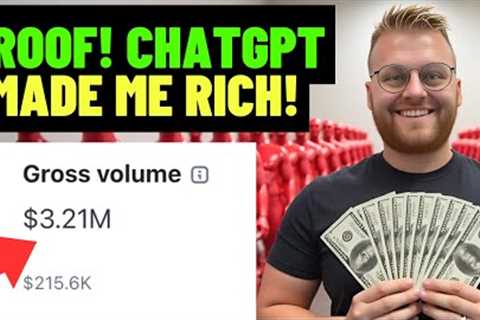 ChatGPT Made Me MILLIONS! Here's PROOF! (Make Money Online With ChatGPT)