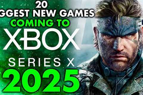 20 Biggest New Xbox Series X Games Coming 2025