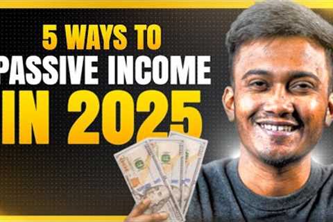 EARN MONEY WHILE YOU SLEEP - 5 Passive Income Ideas For 2025