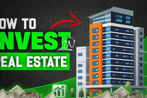 How to Invest in Real Estate &amp; Build Wealth! 🏡💰