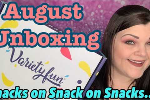 Variety Fun Subscription Box // August Snack Box Unboxing +Coupon