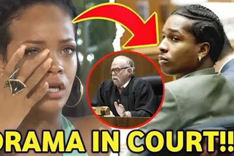 Rihanna First Court Appearance Turns into DISASTER as she TEARS UP Begging A$AP Rocky's EX-FRIEND